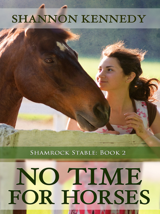 Title details for No Time for Horses by Shannon Kennedy - Available